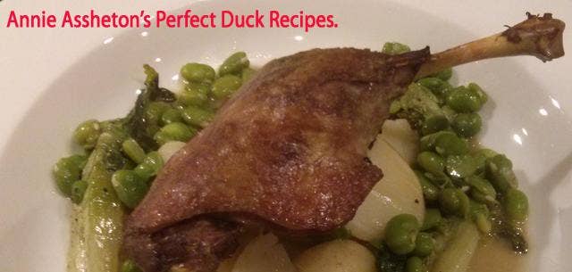 A Duck in the Kitchen - Annie Assheton’s Perfect Duck Cuisine