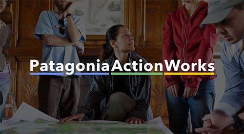 PATAGONIA ACTION WORKS - ACT NOW